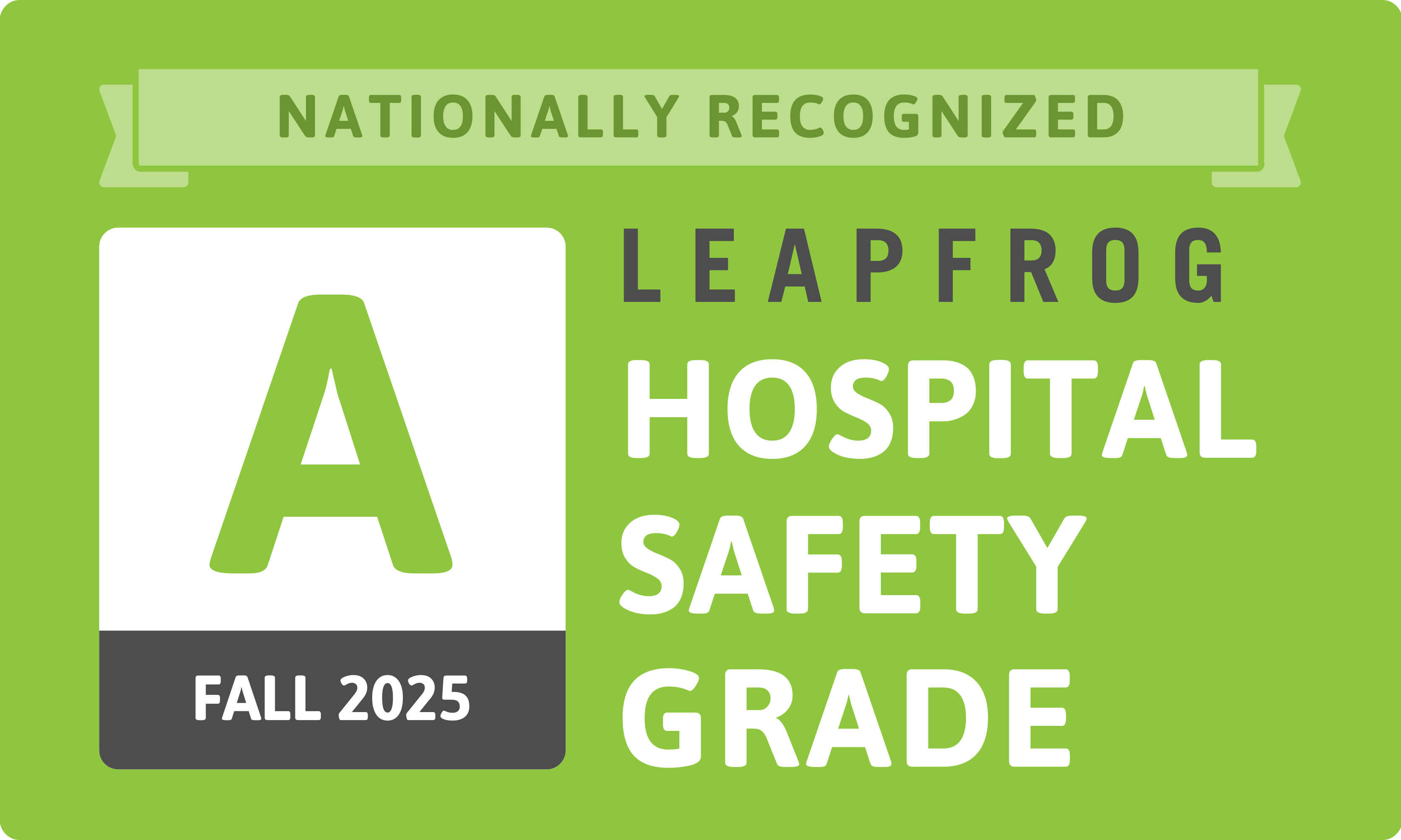 Leapfrog "A" Hospital Safety Grade Fall 2025